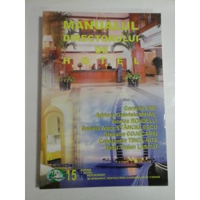    MANUALUL  DIRECTORULUI  DE  HOTEL  -  Cornelia  ENE;  A. Gabriela  MIHAIL  si colectivul 